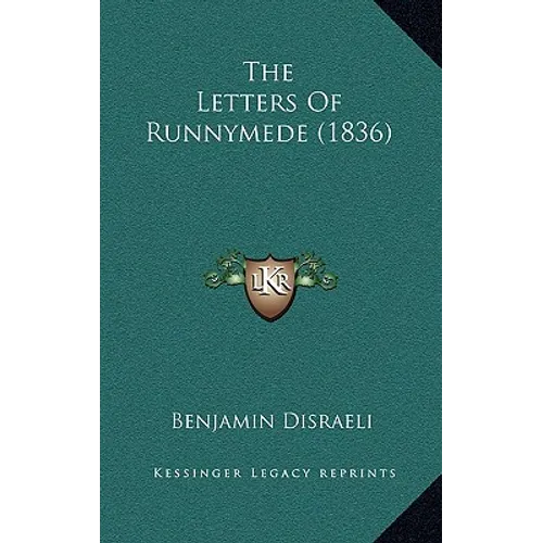 The Letters Of Runnymede (1836) - Hardcover