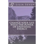 Change Your Life with the Power of Universal Energy - Paperback