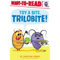 Try a Bite, Trilobite!: Ready-To-Read Level 1 - Hardcover
