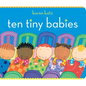 Ten Tiny Babies - Board Book