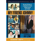 My Friend Johnny: The Last 20 Years of a Beautiful Life with Johnny Carson and Friends - Hardcover
