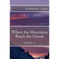 Where the Mountains Reach the Clouds - Paperback