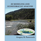 2D Modeling and Ecohydraulic Analysis - Paperback