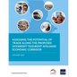 Assessing the Potential of Trade Along the Proposed Shymkent-Tashkent-Khujand Economic Corridor Development - Paperback