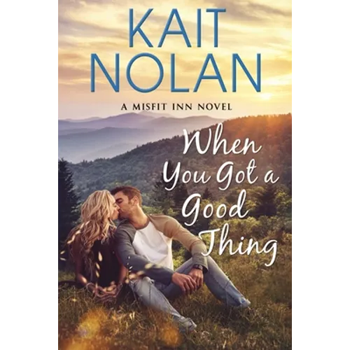 When You Got A Good Thing - Paperback