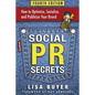 Social PR Secrets: How to Optimize, Socialize, and Publicize Your Brand 2018 - Paperback