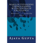 Make Outstanding Things Happen with Center of Excellence: Motivation Leadership Success - Paperback