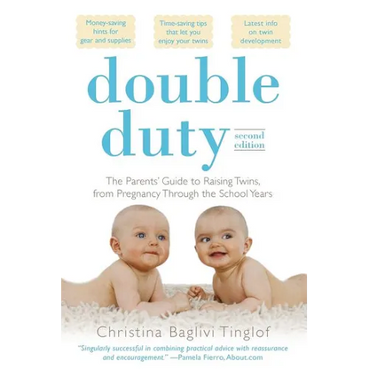 Double Duty: The Parents' Guide to Raising Twins, from Pregnancy Through the School Years (2nd Edition) - Paperback