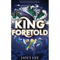 King Foretold - Hardcover