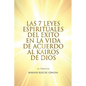 Las 7 Leyes Espirituales del Exito En La Vida de Acuerdo Al Kairos de Dios - Paperback