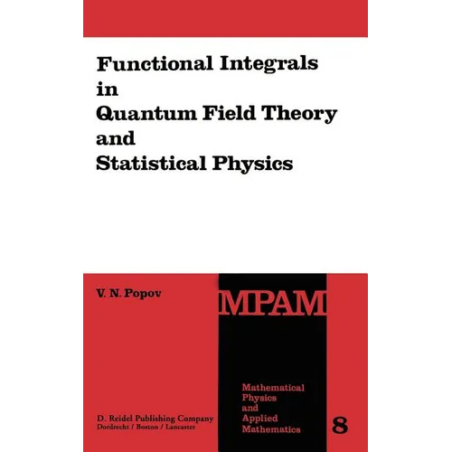 Functional Integrals in Quantum Field Theory and Statistical Physics - Hardcover