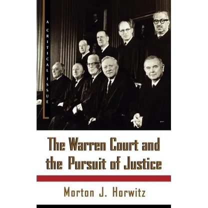 The Warren Court and the Pursuit of Justice - Paperback