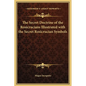 The Secret Doctrine of the Rosicrucians Illustrated with the Secret Rosicrucian Symbols - Hardcover