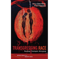Transgressing Race: Readings, Theologies, Belongings - Hardcover
