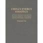 China's Energy Strategy: Economic Structure, Technological Choices, and Energy Consumption - Hardcover