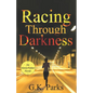 Racing Through Darkness - Paperback