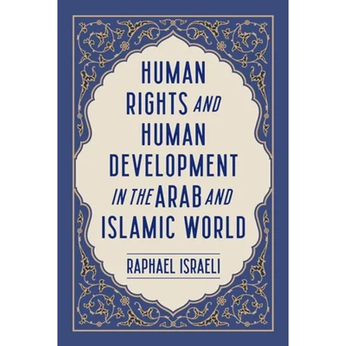 Human Rights and Human Development in the Arab and Islamic World - Paperback