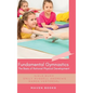 Fundamental Gymnastics - Hardcover