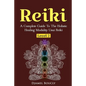 Reiki Level 2 A Complete Guide To The Holistic Healing Modality Usui Reiki Leve: A Complete Guide To The Holistic Healing Modality Usui Reiki Level 2 - Paperback