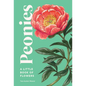 Peonies: A Little Book of Flowers - Hardcover