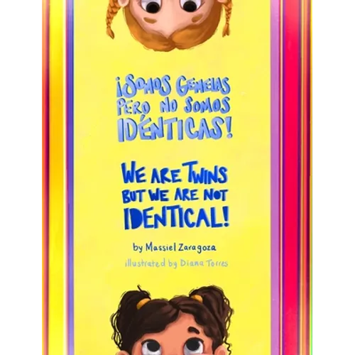 ¡Somos Gemelas pero No Somos Idénticas! / We Are Twins but We Are Not Identical! - Hardcover