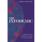 The Infodemic: Disinformation, Geopolitics and the Covid-19 Pandemic - Hardcover