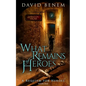 What Remains of Heroes - Paperback