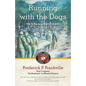 Running with the Dogs: War in Korea with D/2/7, USMC - Paperback
