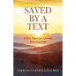 Saved by a Text: A Text That Can Literally Save Your Life - Paperback