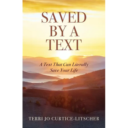 Saved by a Text: A Text That Can Literally Save Your Life - Paperback