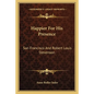 Happier for His Presence: San Francisco and Robert Louis Stevenson - Paperback