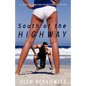 South of the Highway - Hardcover