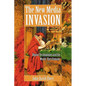 The New Media Invasion: Digital Technologies and the World They Unmake - Paperback