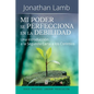 Mi Poder Se Perfecciona En La Debilidad: Una introducción a la Segunda Carta a los Corintios - Paperback