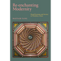 Re-Enchanting Modernity: Ritual Economy and Society in Wenzhou, China - Paperback