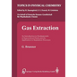 Gas Extraction: An Introduction to Fundamentals of Supercritical Fluids and the Application to Separation Processes - Paperback