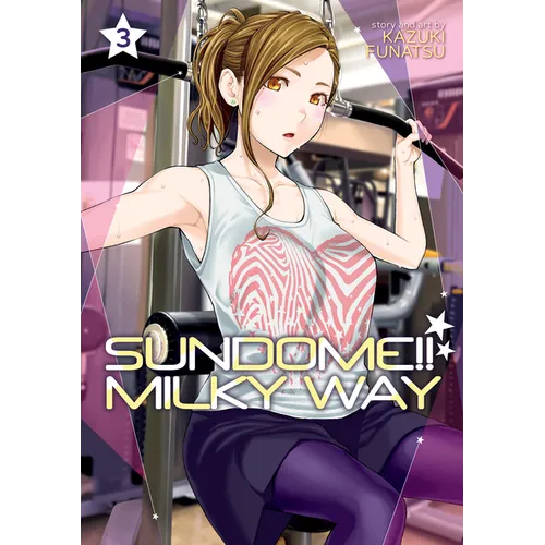Sundome!! Milky Way Vol. 3 - Paperback