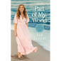 Part of My World: What I've Learned from the Little Mermaid about Love, Faith, and Finding My Voice - Hardcover