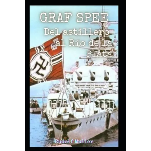 Graf Spee: Del astillero al Río de la Plata - Paperback