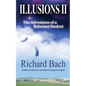 Illusions II: The Adventures of a Reluctant Student - Paperback
