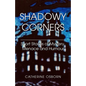 Shadowy Corners: Short Stories of Mystery, Menace and Humour - Paperback