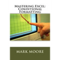 Mastering Excel: Conditional Formatting - Paperback