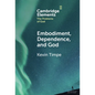 Embodiment, Dependence, and God - Hardcover