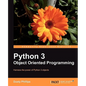 Python 3 Object Oriented Programming: If you feel it'Äôs time you learned object-oriented programming techniques, this is the perfect book for you. Cl - Paperback
