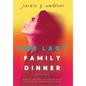 One Last Family Dinner - Hardcover