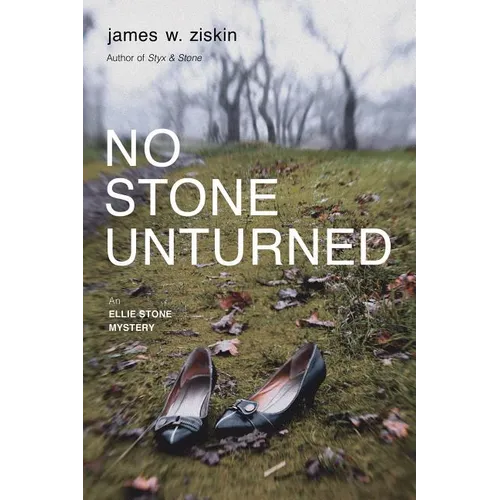No Stone Unturned: An Ellie Stone Mystery - Paperback