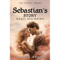 The Godly Series: Sebastian's Story (Godly Beginning) - Paperback