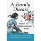 A Family Disease: A Memoir of Multigenerational Ataxia - Paperback