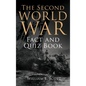The Second World War Fact and Quiz Book - Hardcover