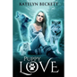 Puppy Love: A Reverse Harem Werewolf Romance - Paperback